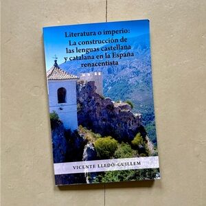 Literatura o Imperio Castilian & Catalan Languages in Renaissance Spain Spanish